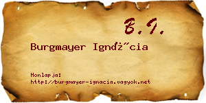 Burgmayer Ignácia névjegykártya